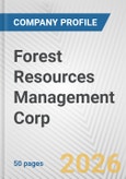 Forest Resources Management Corp Fundamental Company Report Including Financial, SWOT, Competitors and Industry Analysis- Product Image