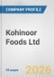 Kohinoor Foods Ltd. Fundamental Company Report Including Financial, SWOT, Competitors and Industry Analysis - Product Thumbnail Image