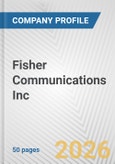 Fisher Communications Inc. Fundamental Company Report Including Financial, SWOT, Competitors and Industry Analysis- Product Image