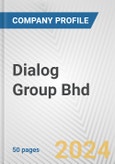 Dialog Group Bhd Fundamental Company Report Including Financial, SWOT, Competitors and Industry Analysis- Product Image