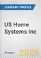 US Home Systems Inc. Fundamental Company Report Including Financial, SWOT, Competitors and Industry Analysis - Product Thumbnail Image