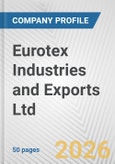 Eurotex Industries and Exports Ltd. Fundamental Company Report Including Financial, SWOT, Competitors and Industry Analysis- Product Image
