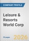Leisure & Resorts World Corp. Fundamental Company Report Including Financial, SWOT, Competitors and Industry Analysis - Product Thumbnail Image