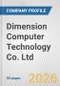 Dimension Computer Technology Co. Ltd. Fundamental Company Report Including Financial, SWOT, Competitors and Industry Analysis - Product Thumbnail Image