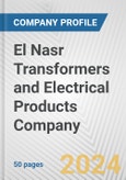 El Nasr Transformers and Electrical Products Company Fundamental Company Report Including Financial, SWOT, Competitors and Industry Analysis- Product Image