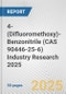 4-(Difluoromethoxy)-Benzonitrile (CAS 90446-25-6) Industry Research 2025: Global and Regional Market Trends 2019-2024 and Forecast to 2029 - Product Thumbnail Image