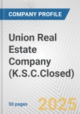 Union Real Estate Company (K.S.C.Closed) Fundamental Company Report Including Financial, SWOT, Competitors and Industry Analysis- Product Image