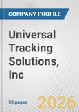 Universal Tracking Solutions, Inc. Fundamental Company Report Including Financial, SWOT, Competitors and Industry Analysis- Product Image
