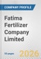 Fatima Fertilizer Company Limited Fundamental Company Report Including Financial, SWOT, Competitors and Industry Analysis - Product Thumbnail Image