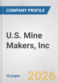 U.S. Mine Makers, Inc. Fundamental Company Report Including Financial, SWOT, Competitors and Industry Analysis- Product Image