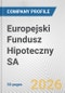Europejski Fundusz Hipoteczny SA Fundamental Company Report Including Financial, SWOT, Competitors and Industry Analysis - Product Thumbnail Image