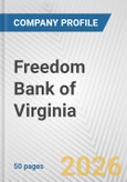 Freedom Bank of Virginia Fundamental Company Report Including Financial, SWOT, Competitors and Industry Analysis- Product Image