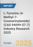 L-Tyrosine (4-Methyl-7-Coumarinylamide) (CAS 94099-57-7) Industry Research 2025: Global and Regional Market Trends 2019-2024 and Forecast to 2029- Product Image