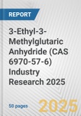3-Ethyl-3-Methylglutaric Anhydride (CAS 6970-57-6) Industry Research 2025: Global and Regional Market Trends 2019-2024 and Forecast to 2029- Product Image