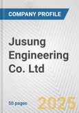 Jusung Engineering Co. Ltd. Fundamental Company Report Including Financial, SWOT, Competitors and Industry Analysis- Product Image