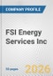 FSI Energy Services Inc. Fundamental Company Report Including Financial, SWOT, Competitors and Industry Analysis - Product Thumbnail Image