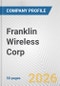Franklin Wireless Corp. Fundamental Company Report Including Financial, SWOT, Competitors and Industry Analysis - Product Thumbnail Image