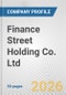 Finance Street Holding Co. Ltd. Fundamental Company Report Including Financial, SWOT, Competitors and Industry Analysis - Product Thumbnail Image