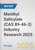 Menthyl Salicylate (CAS 89-46-3) Industry Research 2025: Global and Regional Market Trends 2019-2024 and Forecast to 2029- Product Image