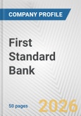 First Standard Bank Fundamental Company Report Including Financial, SWOT, Competitors and Industry Analysis- Product Image