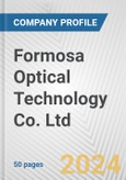 Formosa Optical Technology Co. Ltd. Fundamental Company Report Including Financial, SWOT, Competitors and Industry Analysis- Product Image