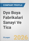 Dyo Boya Fabrikalari Sanayi Ve Tica Fundamental Company Report Including Financial, SWOT, Competitors and Industry Analysis- Product Image