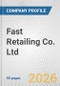 Fast Retailing Co. Ltd. Fundamental Company Report Including Financial, SWOT, Competitors and Industry Analysis - Product Thumbnail Image