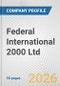 Federal International 2000 Ltd. Fundamental Company Report Including Financial, SWOT, Competitors and Industry Analysis - Product Thumbnail Image