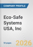 Eco-Safe Systems USA, Inc. Fundamental Company Report Including Financial, SWOT, Competitors and Industry Analysis- Product Image