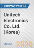 Unitech Electronics Co. Ltd. (Korea) Fundamental Company Report Including Financial, SWOT, Competitors and Industry Analysis- Product Image