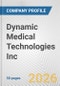 Dynamic Medical Technologies Inc. Fundamental Company Report Including Financial, SWOT, Competitors and Industry Analysis - Product Thumbnail Image