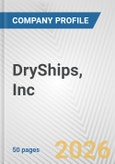 DryShips, Inc. Fundamental Company Report Including Financial, SWOT, Competitors and Industry Analysis- Product Image