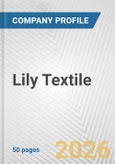Lily Textile Fundamental Company Report Including Financial, SWOT, Competitors and Industry Analysis- Product Image