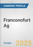 Franconofurt Ag Fundamental Company Report Including Financial, SWOT, Competitors and Industry Analysis- Product Image