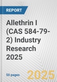 Allethrin I (CAS 584-79-2) Industry Research 2025: Global and Regional Market Trends 2019-2024 and Forecast to 2029- Product Image
