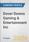Dover Downs Gaming & Entertainment Inc. Fundamental Company Report Including Financial, SWOT, Competitors and Industry Analysis - Product Thumbnail Image