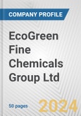 EcoGreen Fine Chemicals Group Ltd. Fundamental Company Report Including Financial, SWOT, Competitors and Industry Analysis- Product Image