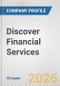Discover Financial Services Fundamental Company Report Including Financial, SWOT, Competitors and Industry Analysis - Product Thumbnail Image