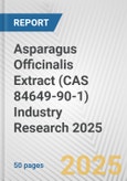 Asparagus Officinalis Extract (CAS 84649-90-1) Industry Research 2025: Global and Regional Market Trends 2019-2024 and Forecast to 2029- Product Image