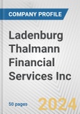 Ladenburg Thalmann Financial Services Inc. Fundamental Company Report Including Financial, SWOT, Competitors and Industry Analysis- Product Image
