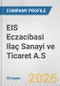 EIS Eczacibasi Ilaç Sanayi ve Ticaret A.S. Fundamental Company Report Including Financial, SWOT, Competitors and Industry Analysis - Product Thumbnail Image