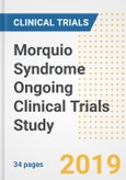 2019 Morquio Syndrome Ongoing Clinical Trials Study- Companies, Countries, Drugs, Phases, Enrollment, Current Status and Markets- Product Image
