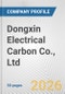 Dongxin Electrical Carbon Co., Ltd Fundamental Company Report Including Financial, SWOT, Competitors and Industry Analysis - Product Thumbnail Image