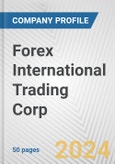 Forex International Trading Corp. Fundamental Company Report Including Financial, SWOT, Competitors and Industry Analysis- Product Image