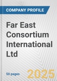 Far East Consortium International Ltd. Fundamental Company Report Including Financial, SWOT, Competitors and Industry Analysis- Product Image