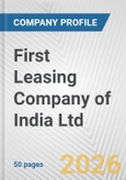 First Leasing Company of India Ltd. Fundamental Company Report Including Financial, SWOT, Competitors and Industry Analysis- Product Image