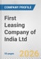 First Leasing Company of India Ltd. Fundamental Company Report Including Financial, SWOT, Competitors and Industry Analysis - Product Thumbnail Image