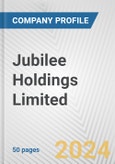 Jubilee Holdings Limited Fundamental Company Report Including Financial, SWOT, Competitors and Industry Analysis- Product Image