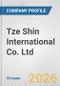 Tze Shin International Co. Ltd. Fundamental Company Report Including Financial, SWOT, Competitors and Industry Analysis - Product Thumbnail Image