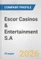 Escor Casinos & Entertainment S.A. Fundamental Company Report Including Financial, SWOT, Competitors and Industry Analysis - Product Thumbnail Image